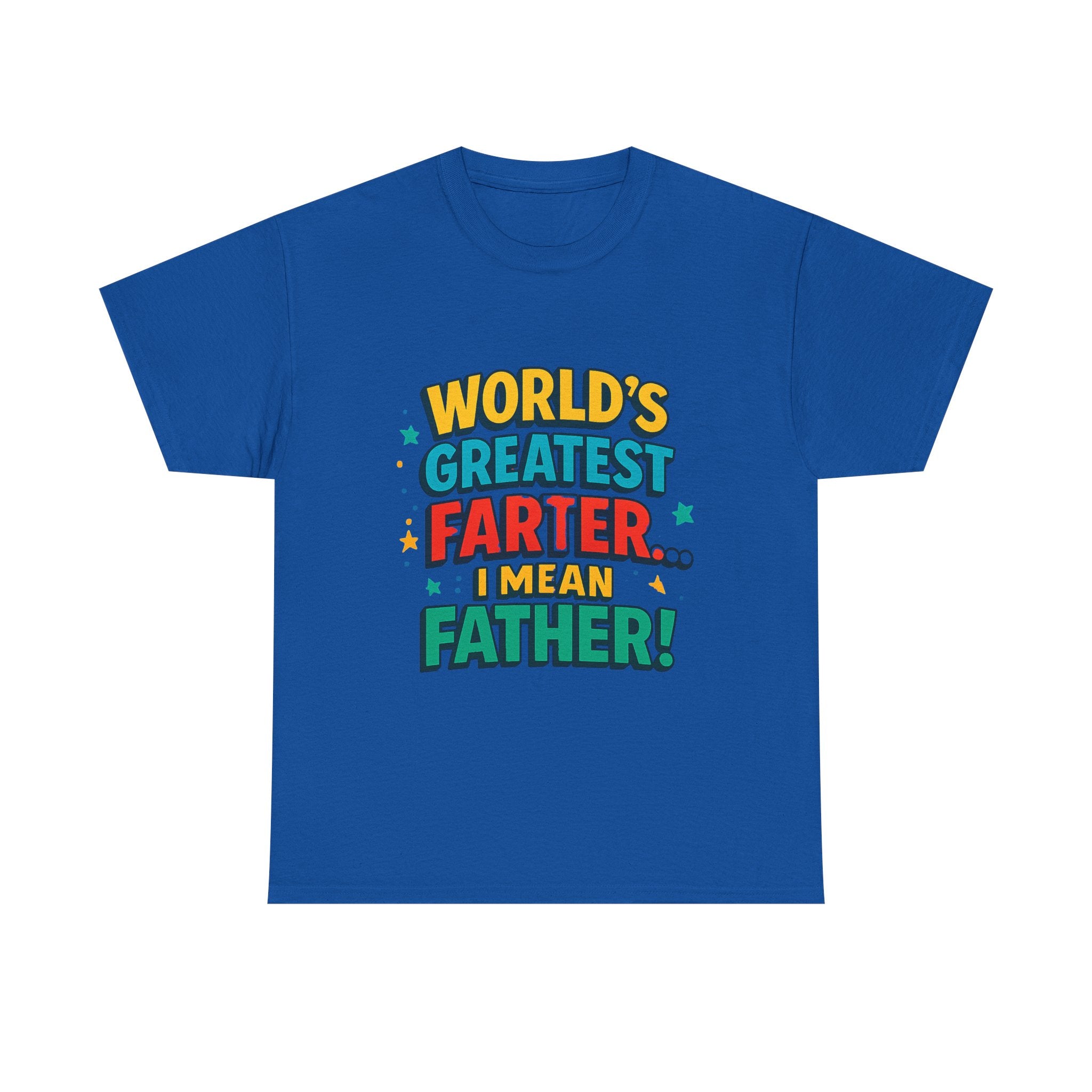 Father’s Day Tee — “World’s Greatest Farter… I Mean Father!” Funny Dad T-Shirt