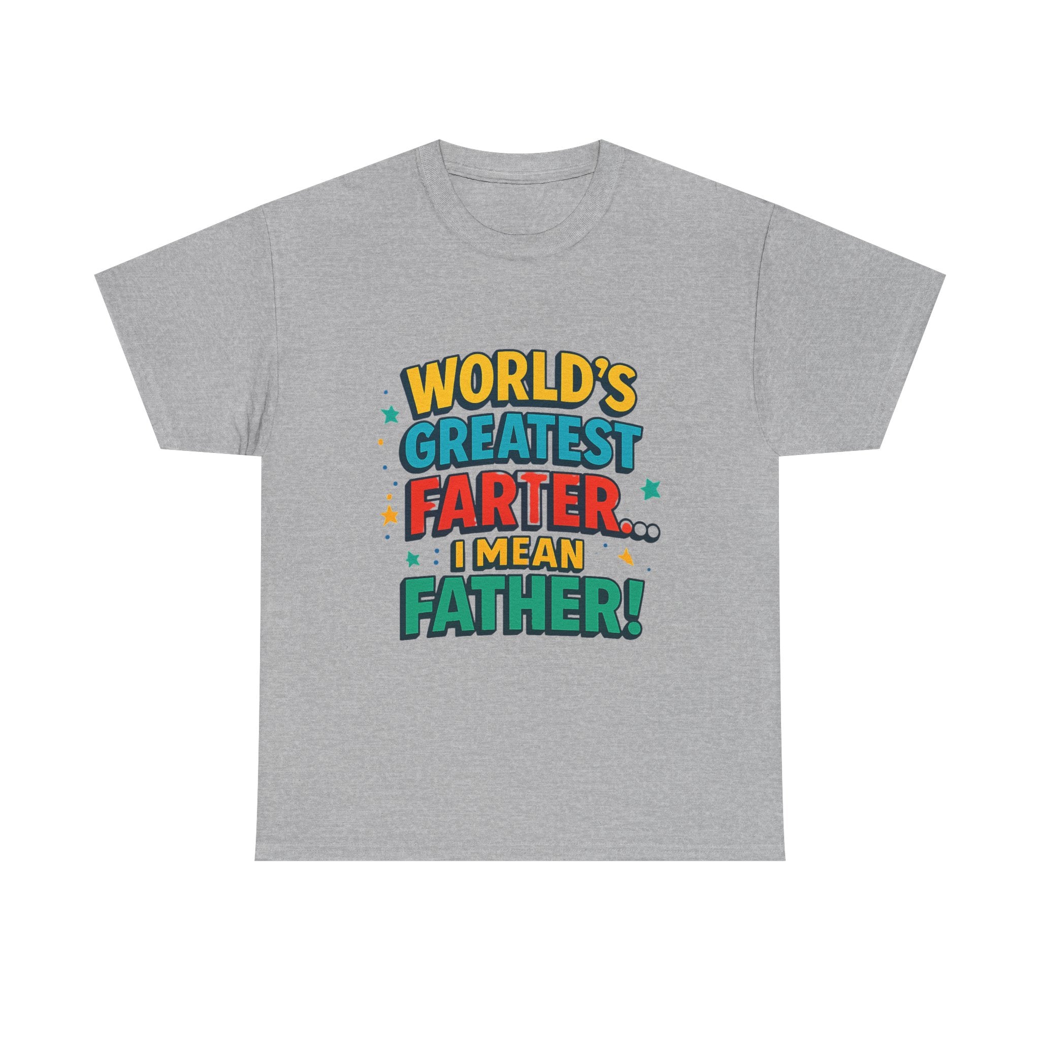 Father’s Day Tee — “World’s Greatest Farter… I Mean Father!” Funny Dad T-Shirt