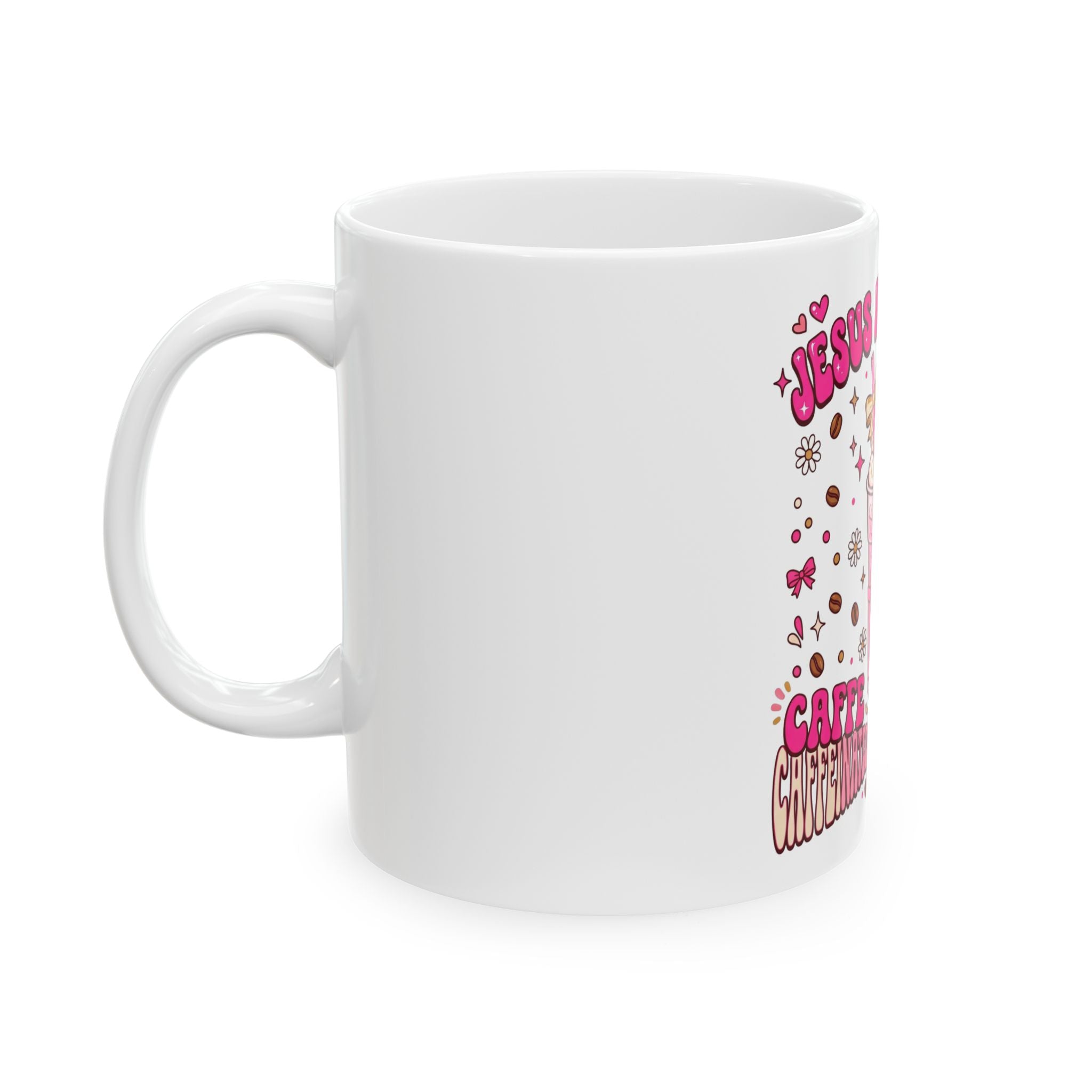 Jesus and Coffee Ceramic Mug — Pink Whipped Coffee Design (11oz & 15oz)