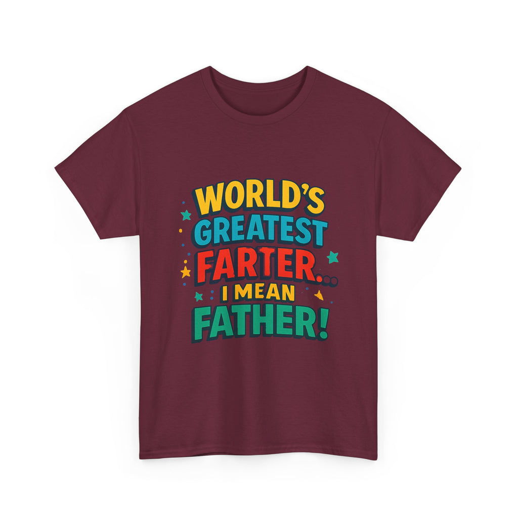 Father’s Day Tee — “World’s Greatest Farter… I Mean Father!” Funny Dad T-Shirt