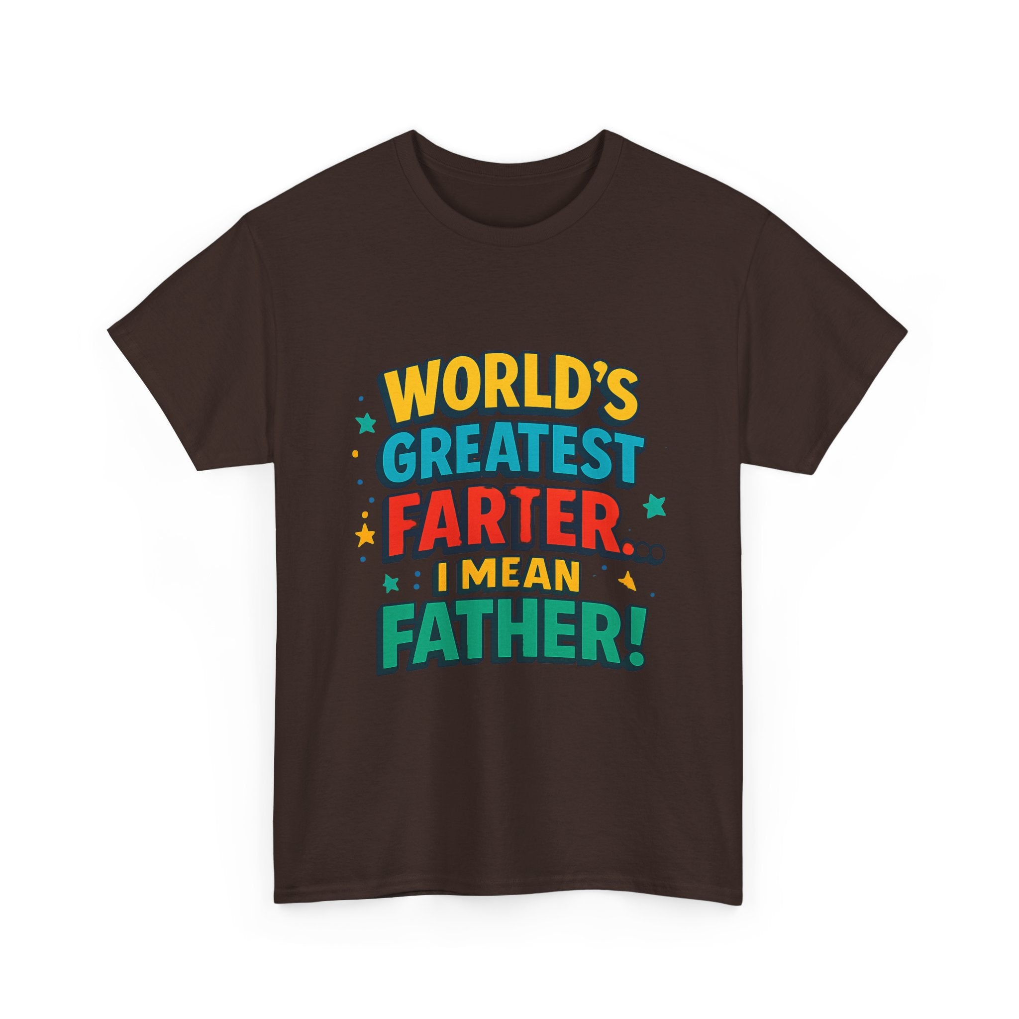 Father’s Day Tee — “World’s Greatest Farter… I Mean Father!” Funny Dad T-Shirt
