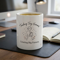 Teacher Mug — "Teaching Tiny Humans, Creating Big Futures" Ceramic Coffee Cup