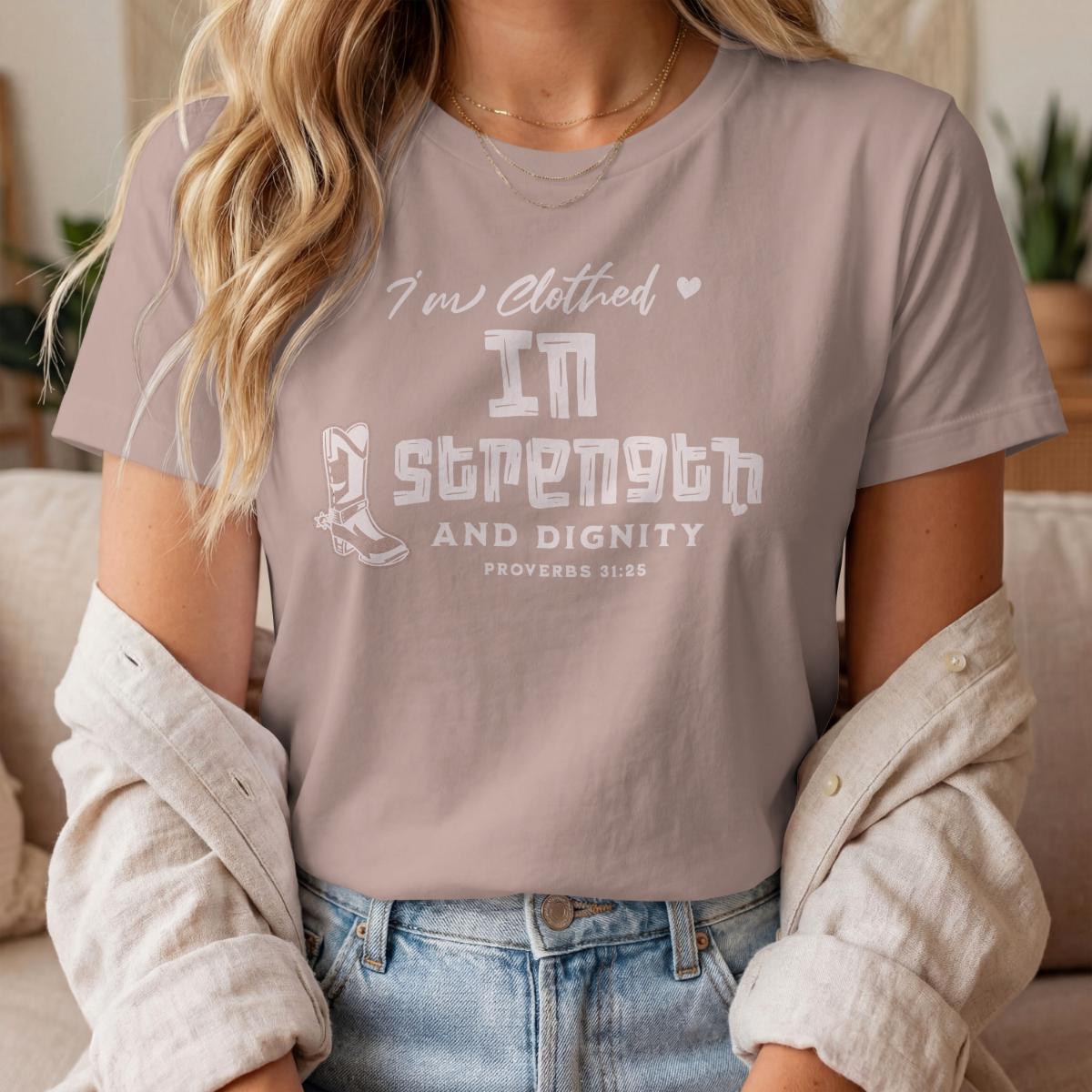 T-Shirt — “I’m Clothed in Strength” Inspirational Women’s Tee