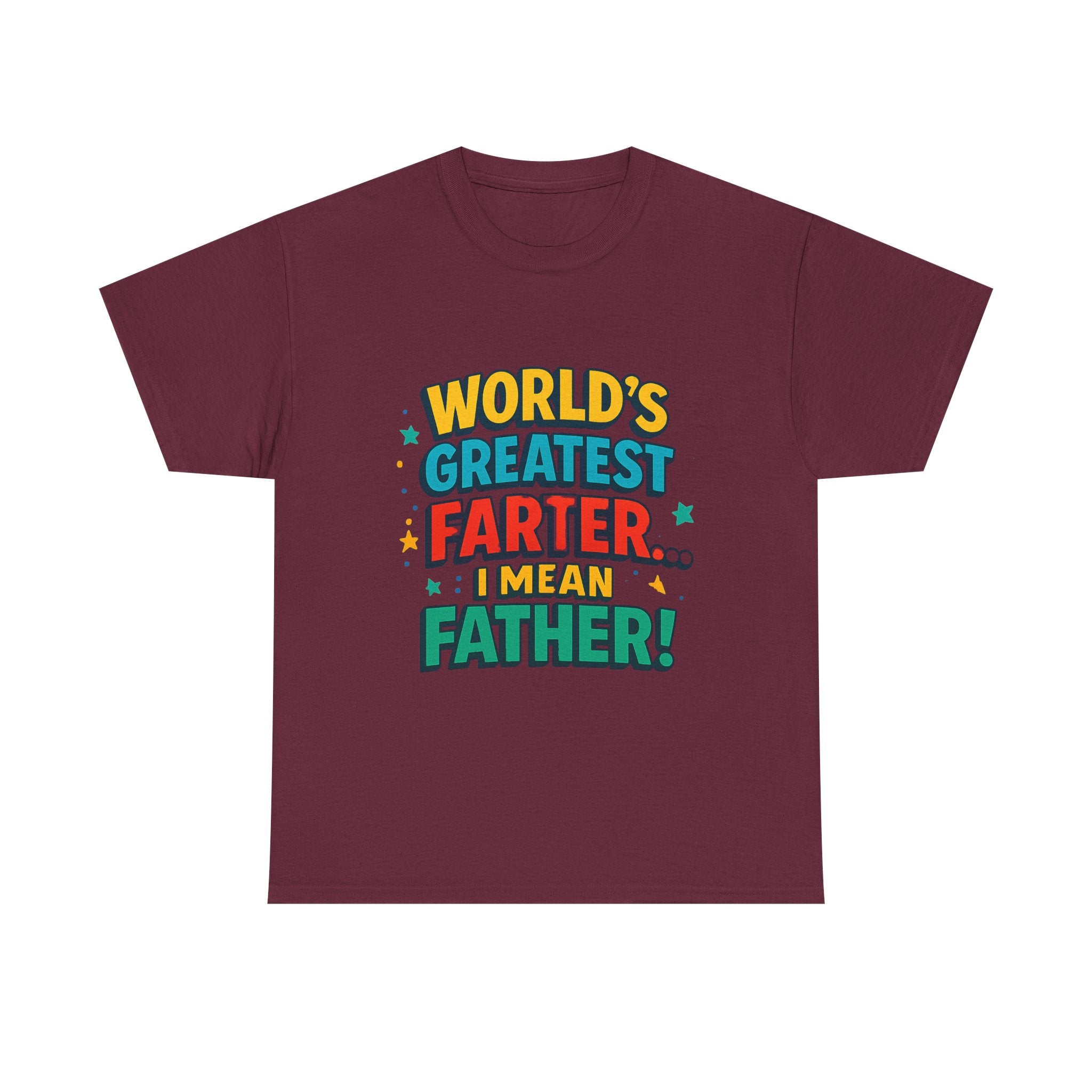Father’s Day Tee — “World’s Greatest Farter… I Mean Father!” Funny Dad T-Shirt