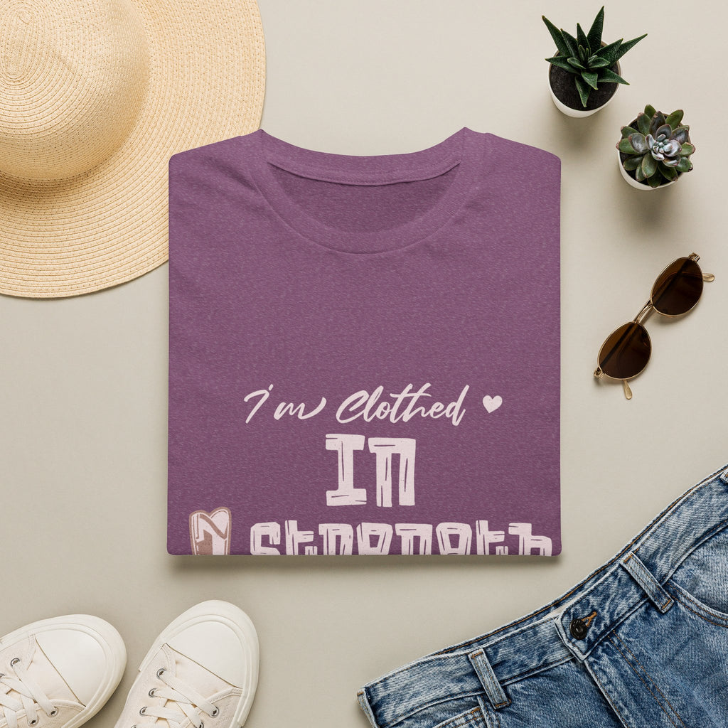 T-Shirt — “I’m Clothed in Strength” Inspirational Women’s Tee